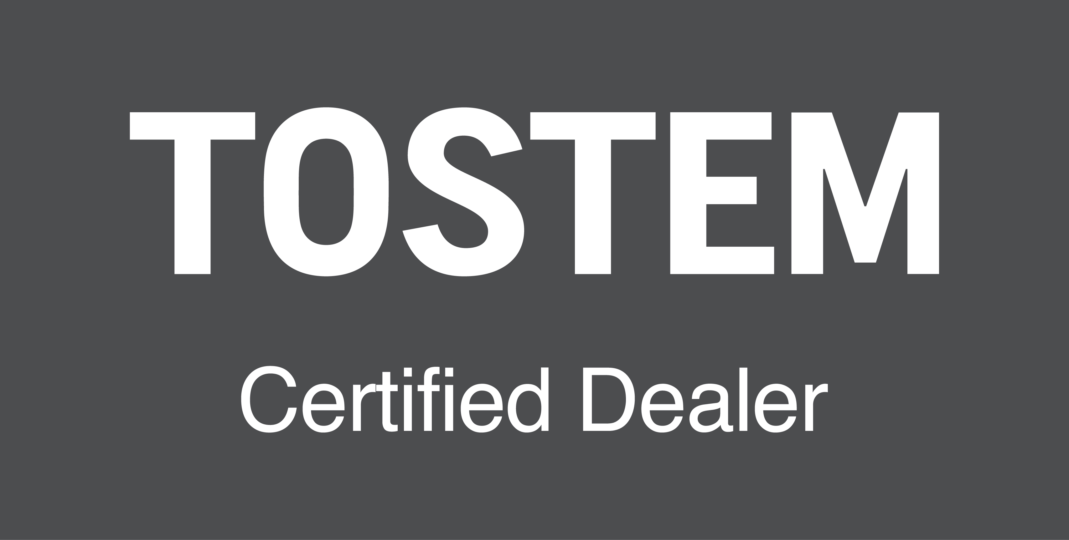 TOSTEM Certified Dealer